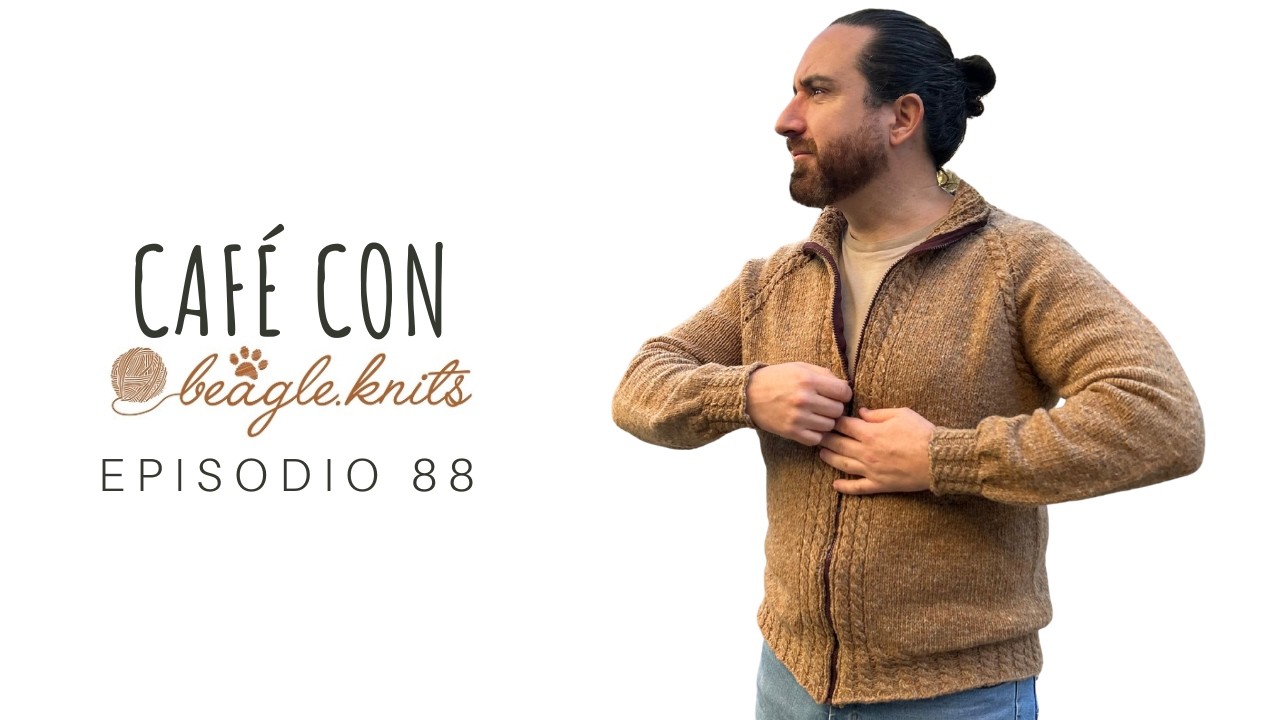 [Podcast de tejido] 🧶 CAFÉ CON BEAGLE.KNITS - Episodio #88