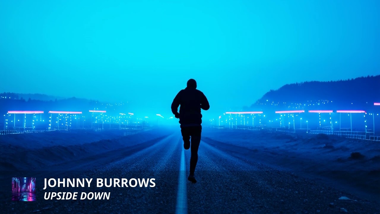 Johnny Burrows - Upside Down [4K Single]
