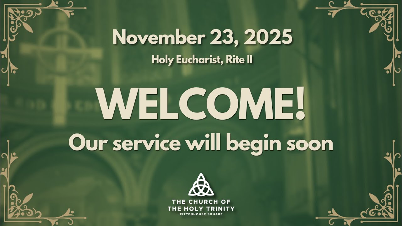 The Last Sunday After Pentecost: Christ the King - November 23, 2025