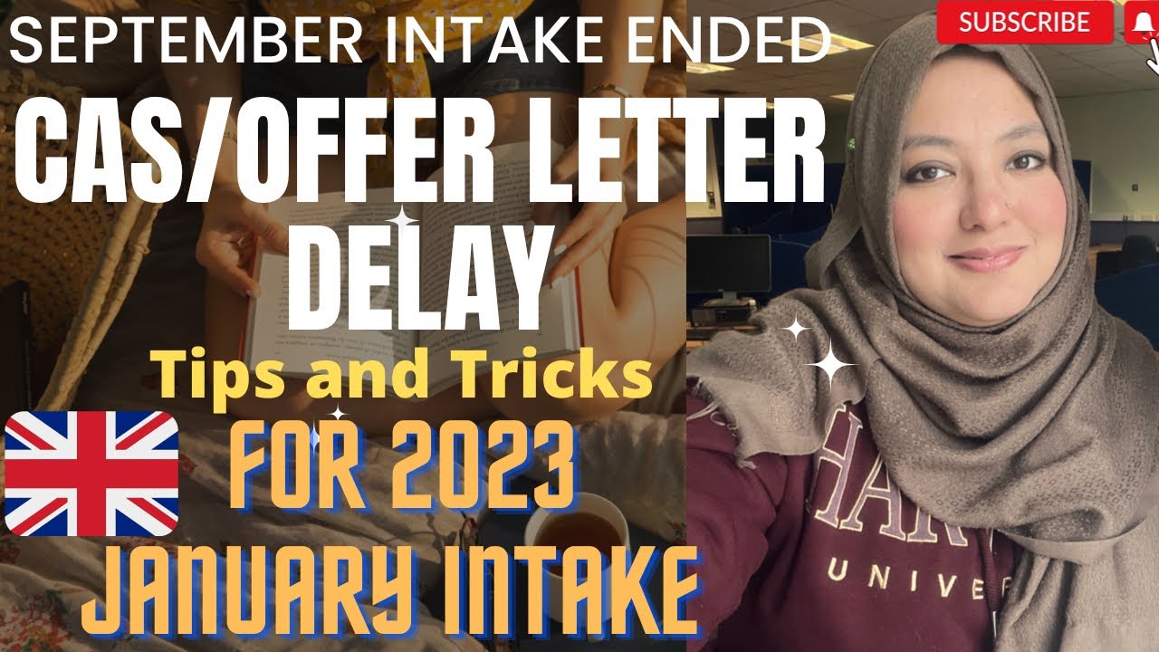 UK CAS / Offer Letter Delay and Deadline 🇬🇧 Tips for January Intake 2023 | Start Applying Now ✅