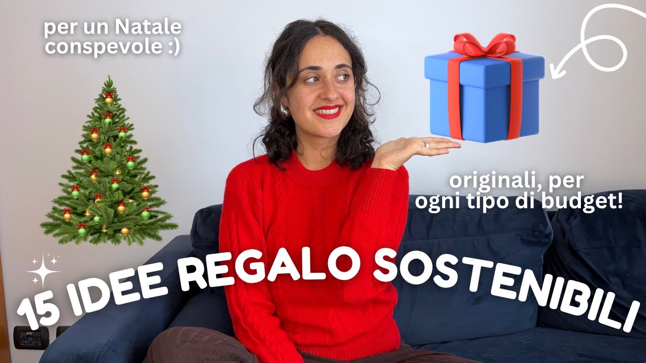 15 IDEE REGALO SOSTENIBILI PER NATALE