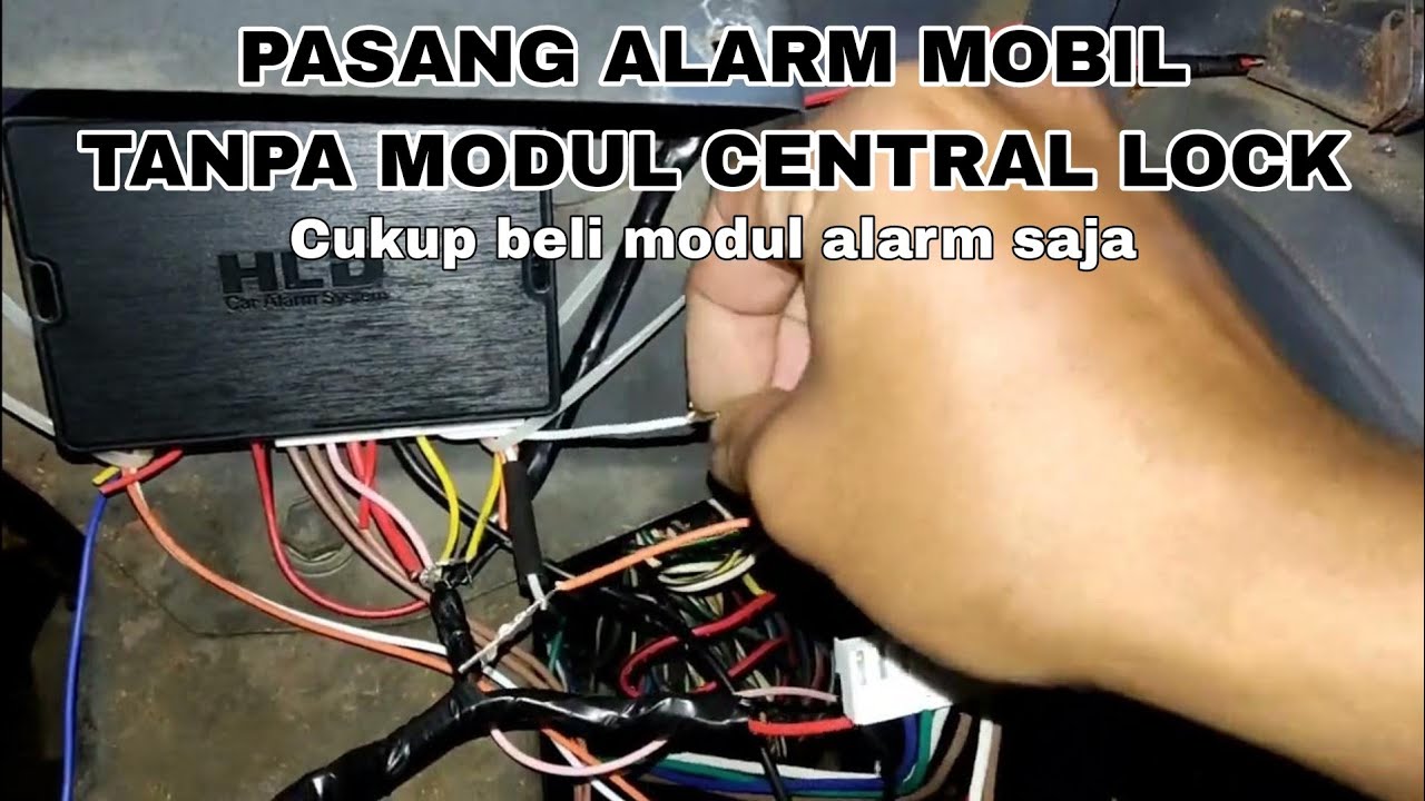 PASANG ALARM TANPA MODUL CENTRAL LOCK