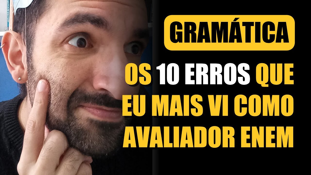 10 Erros de Gramática mais Comuns na Redação do ENEM