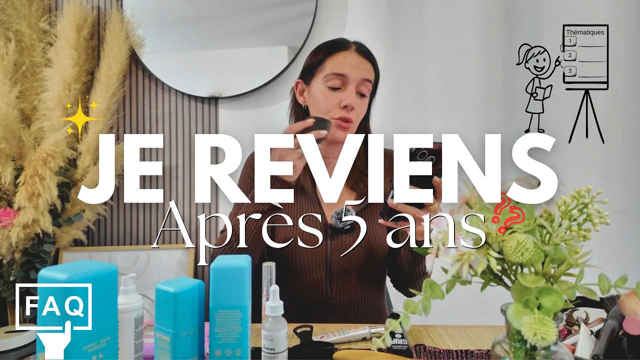 DE RETOUR APRÈS 5 ANS