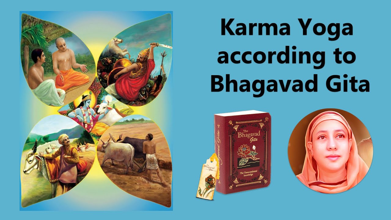 Karma Yoga according to Bhagavad Gita - Pravrajika Divyanandaprana