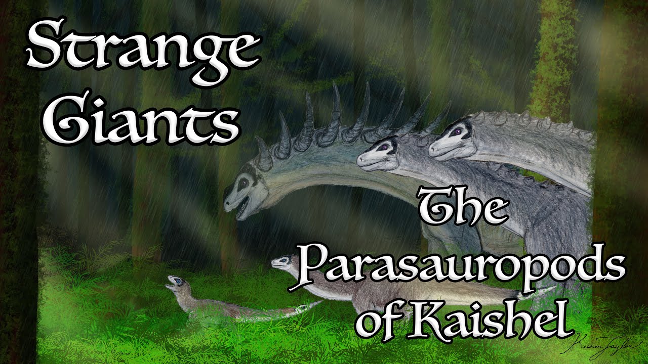 Strange Giants of the Silent Realm: Parasauropods of Kaishel
