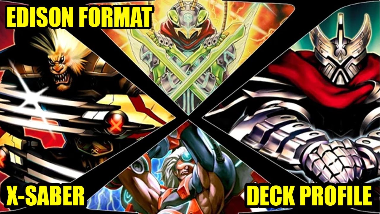 X-Saber Deck Profile - Edison Format - YUGIOH!