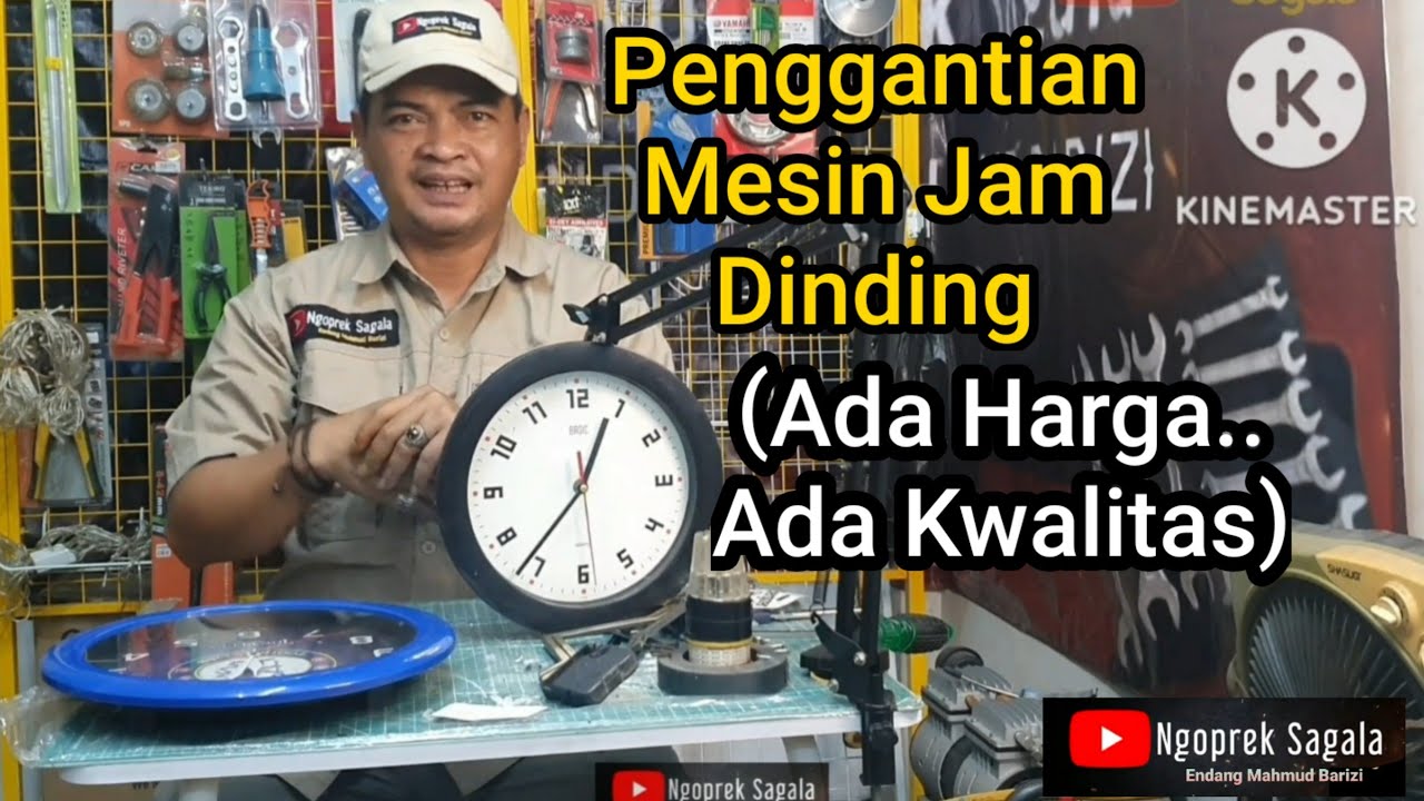 Penggantian Mesin Jam Dinding (Ada Harga Ada Kwalitas)