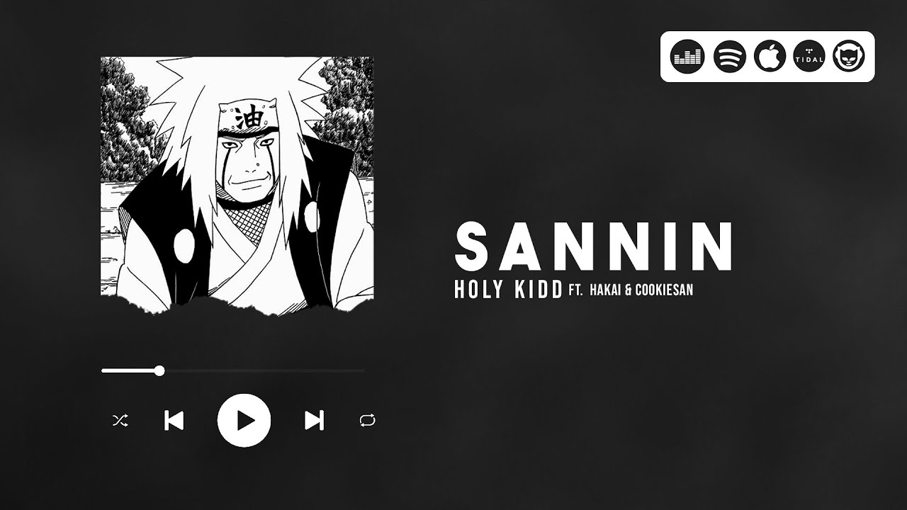 Holy Kidd - Sannin feat. HAKAI & Cookiesan (AMV Naruto)