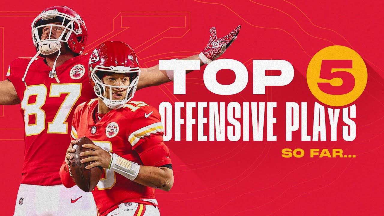 Top 5 Offensive Plays of the 2022 Season (So Far) | Kansas City Chiefs