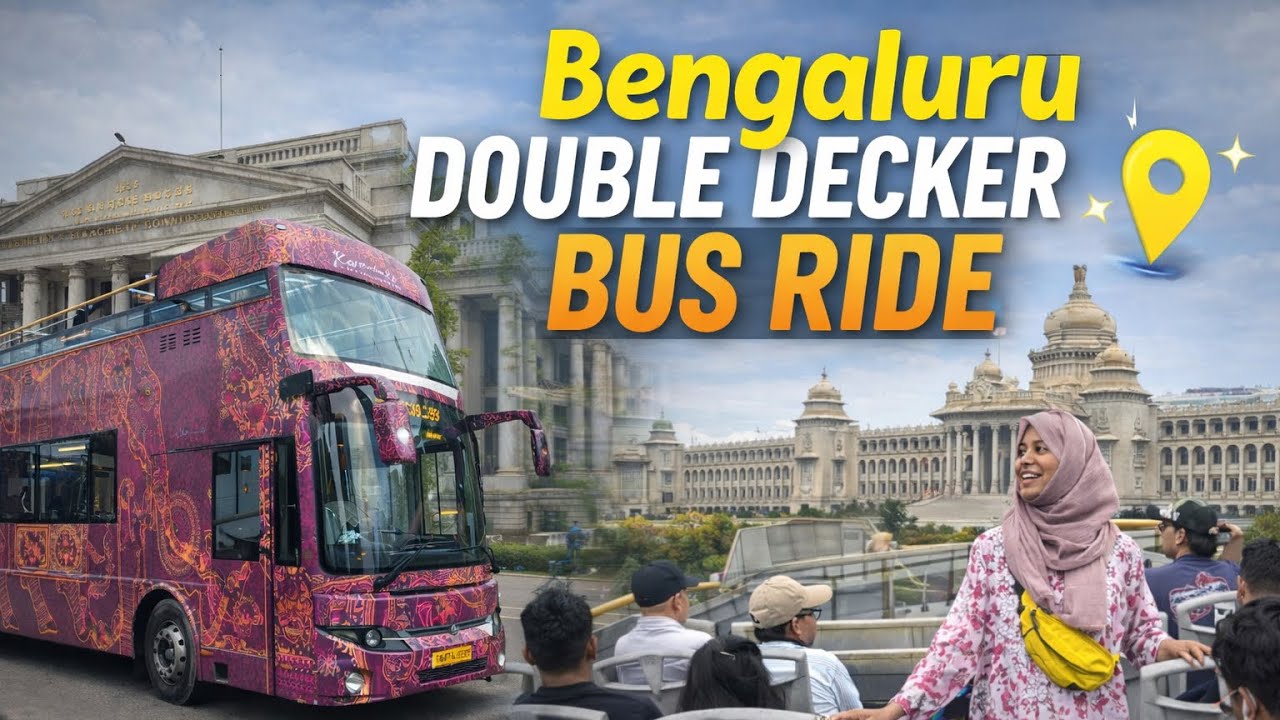 Bengaluru Double Decker Bus Ride | Route, Ticket Price & Experience | Hop-On Hop-off bus ride