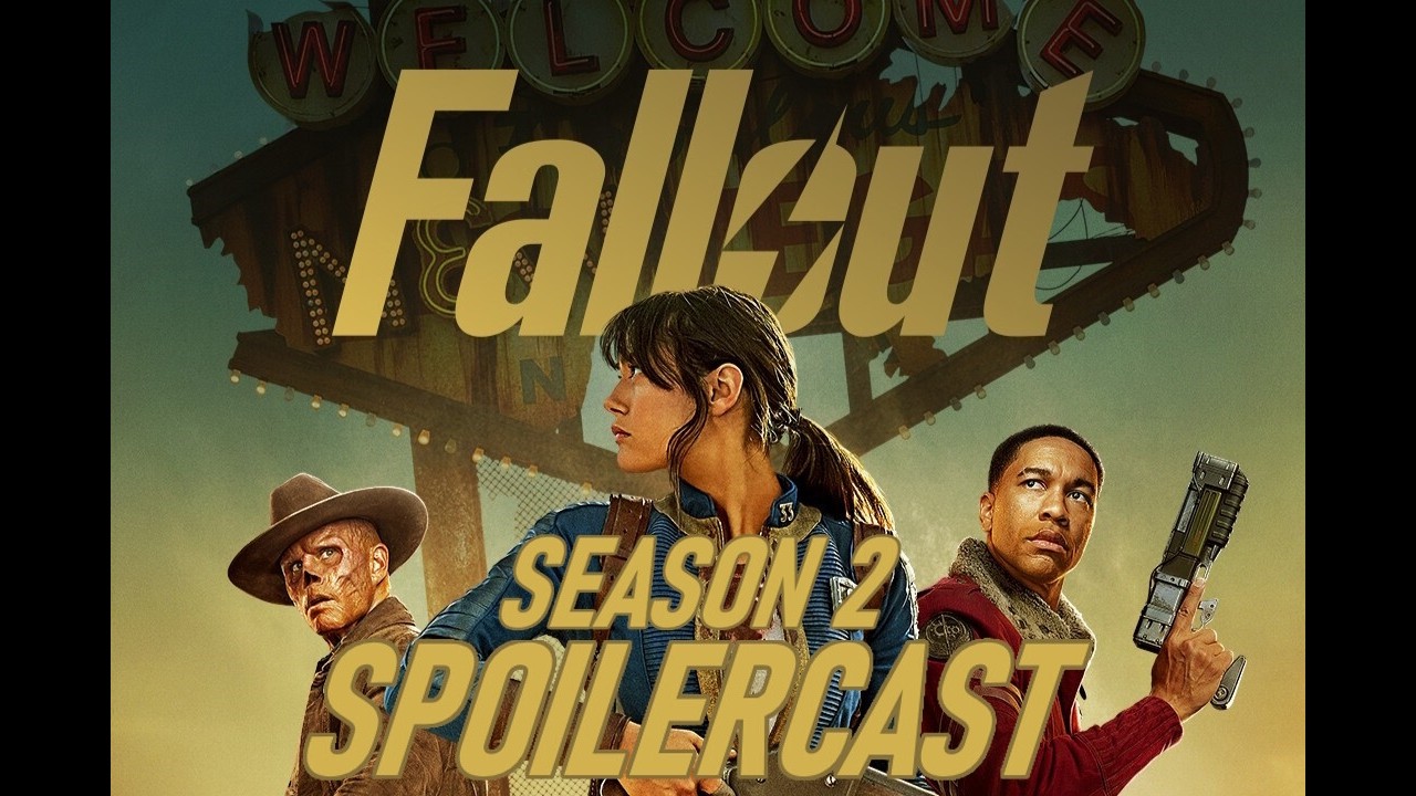 Fallout Season 2 Spoilercast | Reap the Spoils
