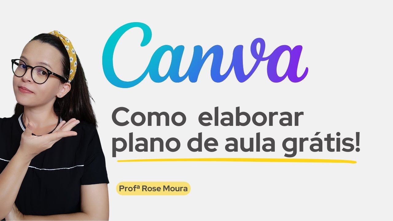 Canva: como elaborar planos de aula gr&aacute;tis!
