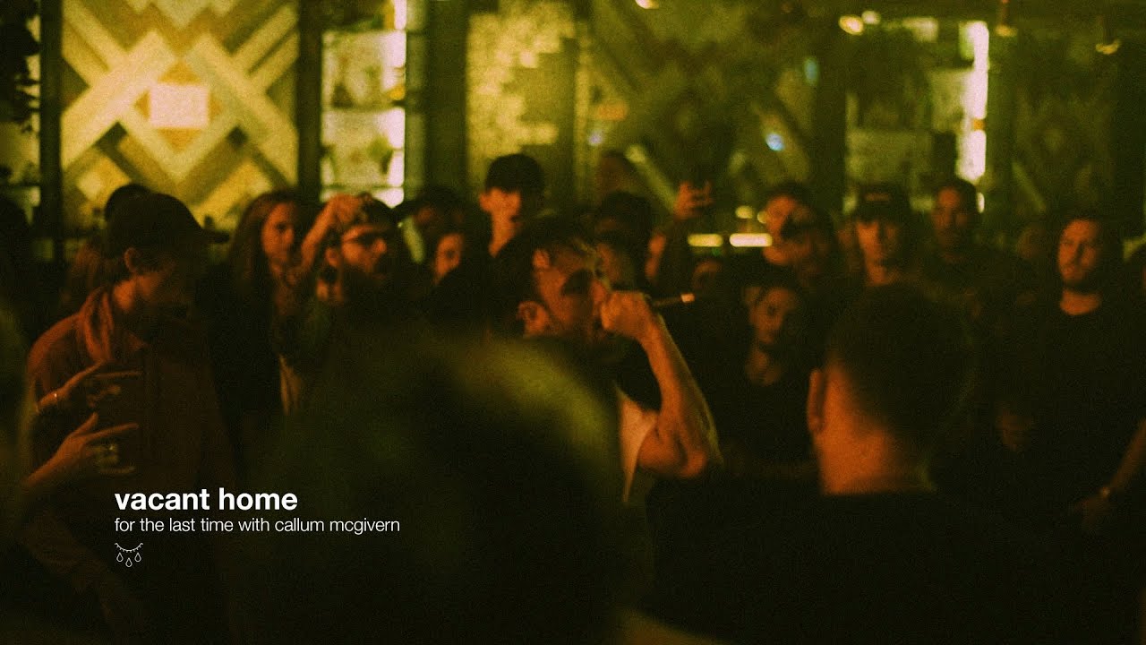 Vacant Home - For The Last Time With Callum McGivern