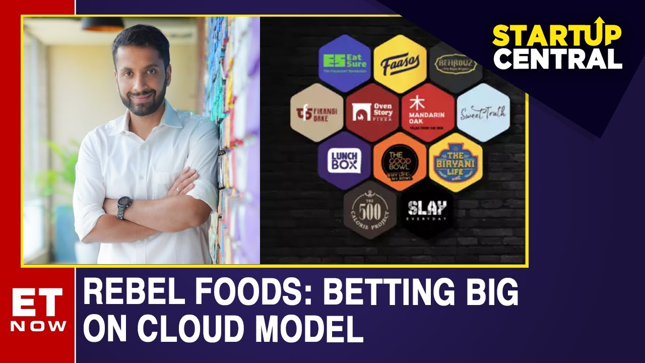 What Is Rebel Foods' Secret Sauce? | Raghav Joshi | Startup Central