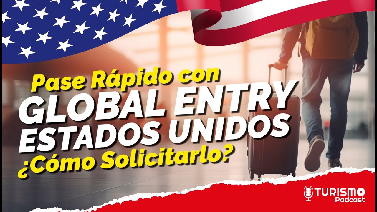 GLOBAL ENTRY para Viajar a ESTADOS UNIDOS ✅ Pase Rápido por Aeropuertos ¿CÓMO APLICAR? (ESPAÑOL)