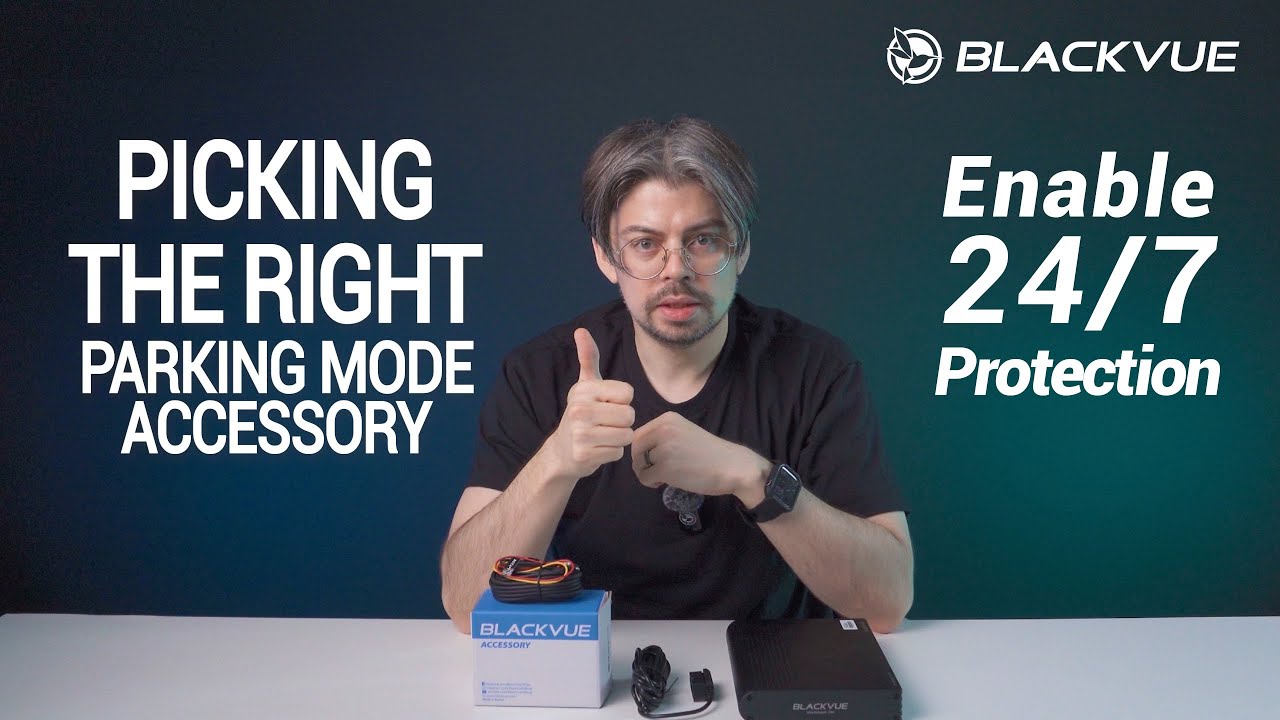 Which Parking Mode Accessory? | BlackVue Shopping Guide
