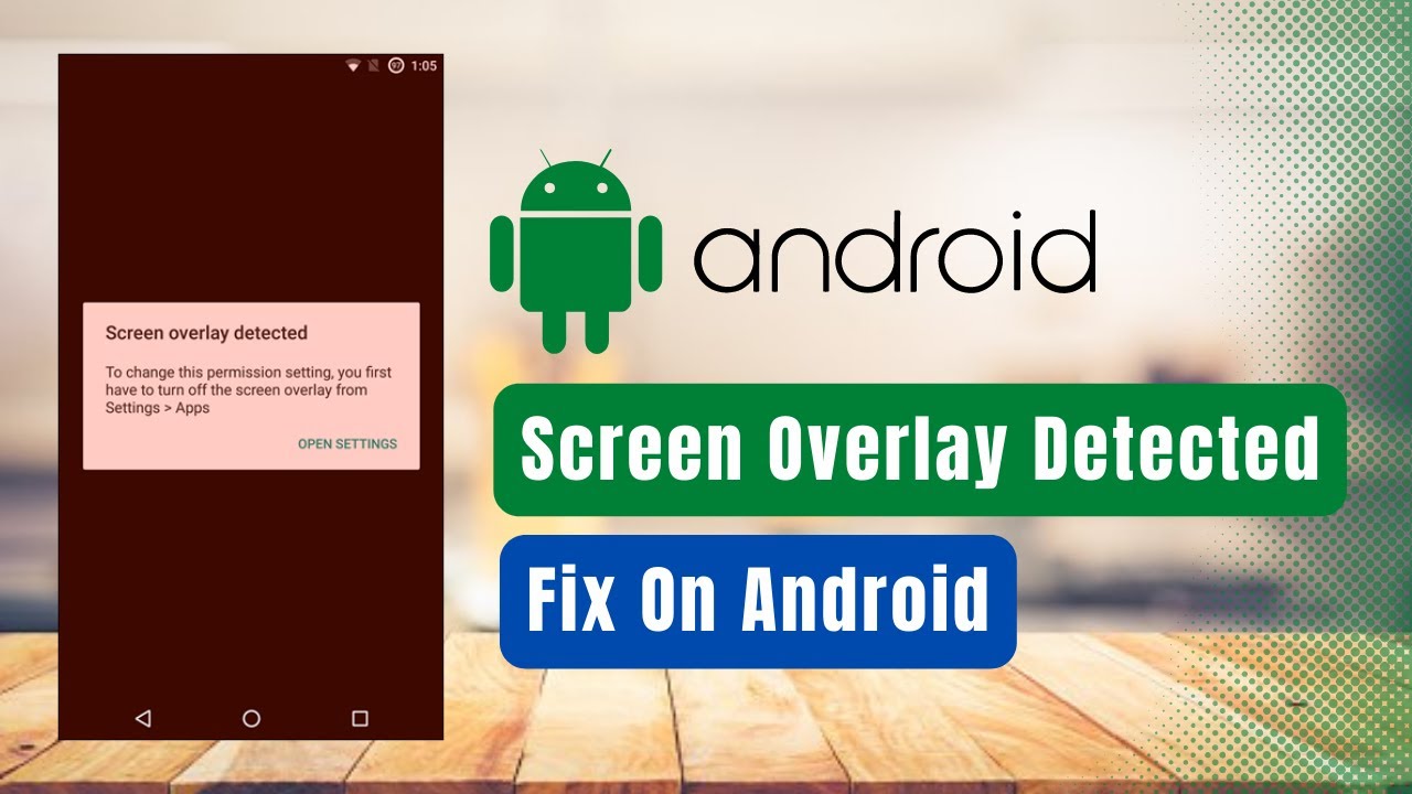 How to Fix Screen Overlay Detected in Android !