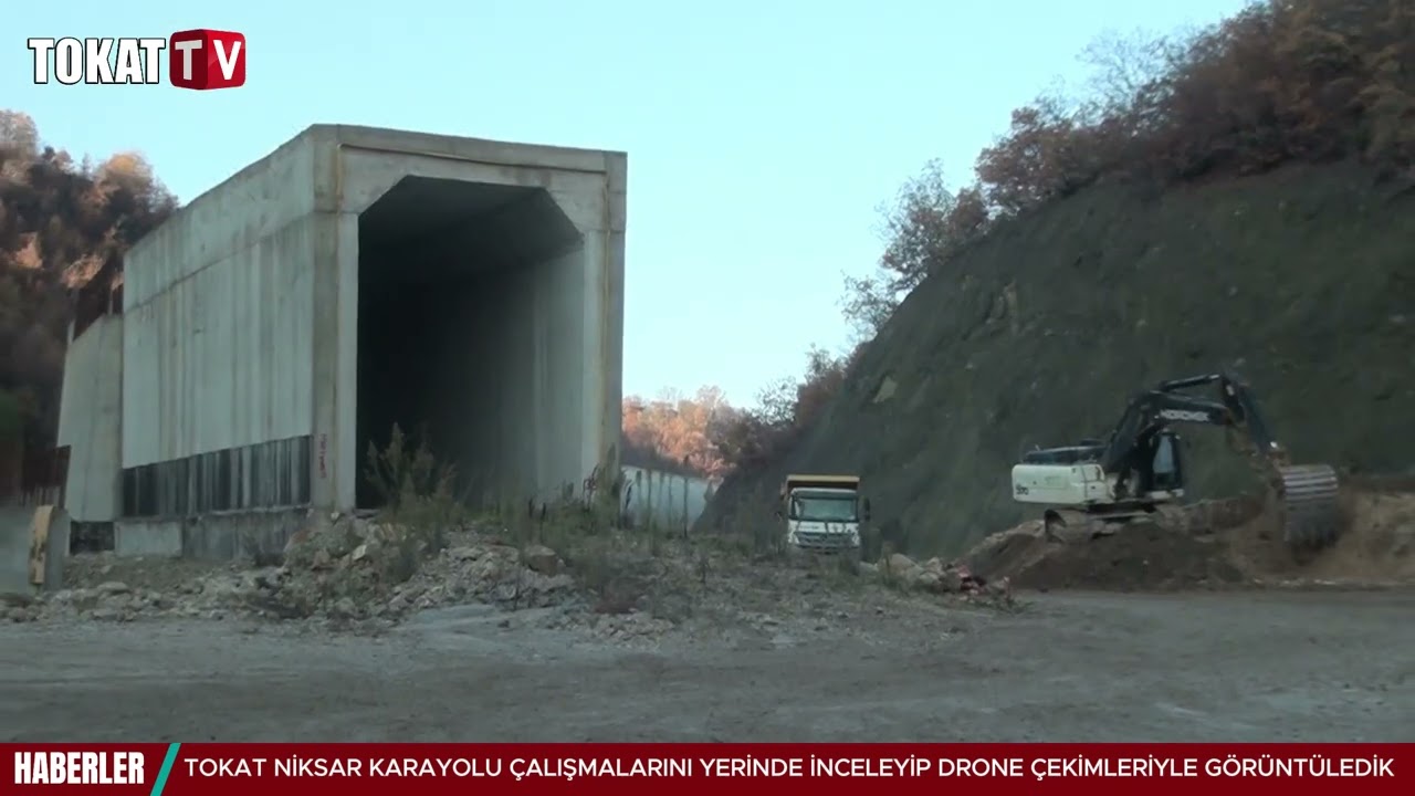 TOKAT NİKSAR KARAYOLU ÇALIŞMALARINI YERİNDE İNCELEYİP DRONE ÇEKİMLERİYLE GÖRÜNTÜLEDİK