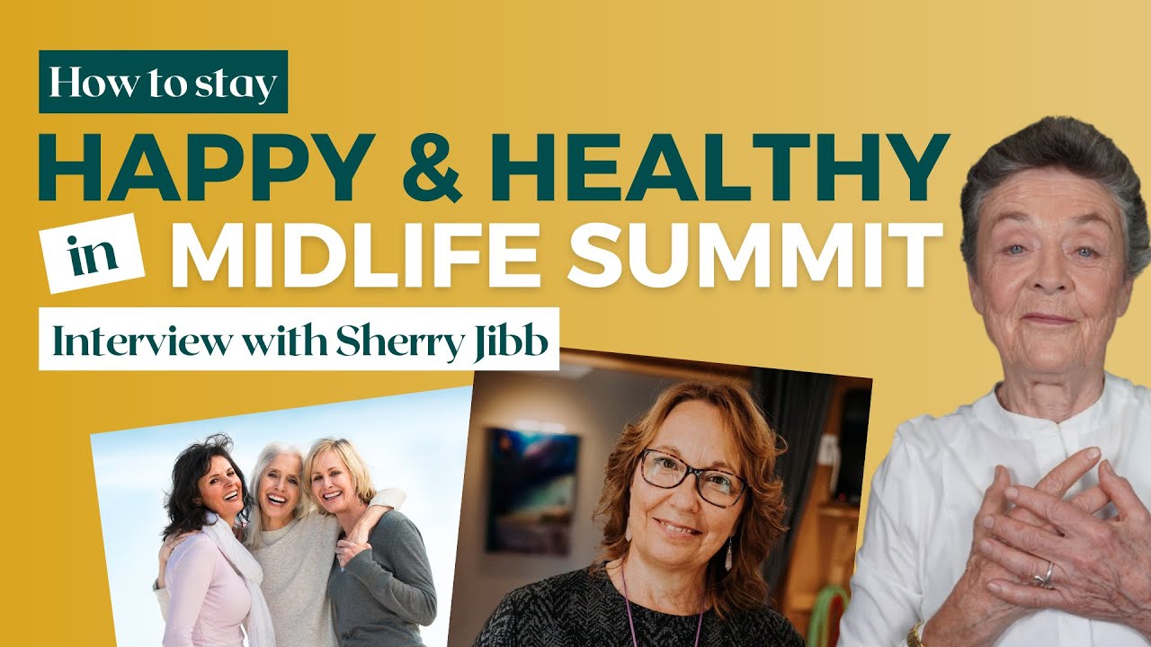 How to Stay Happy and Healthy in Midlife!