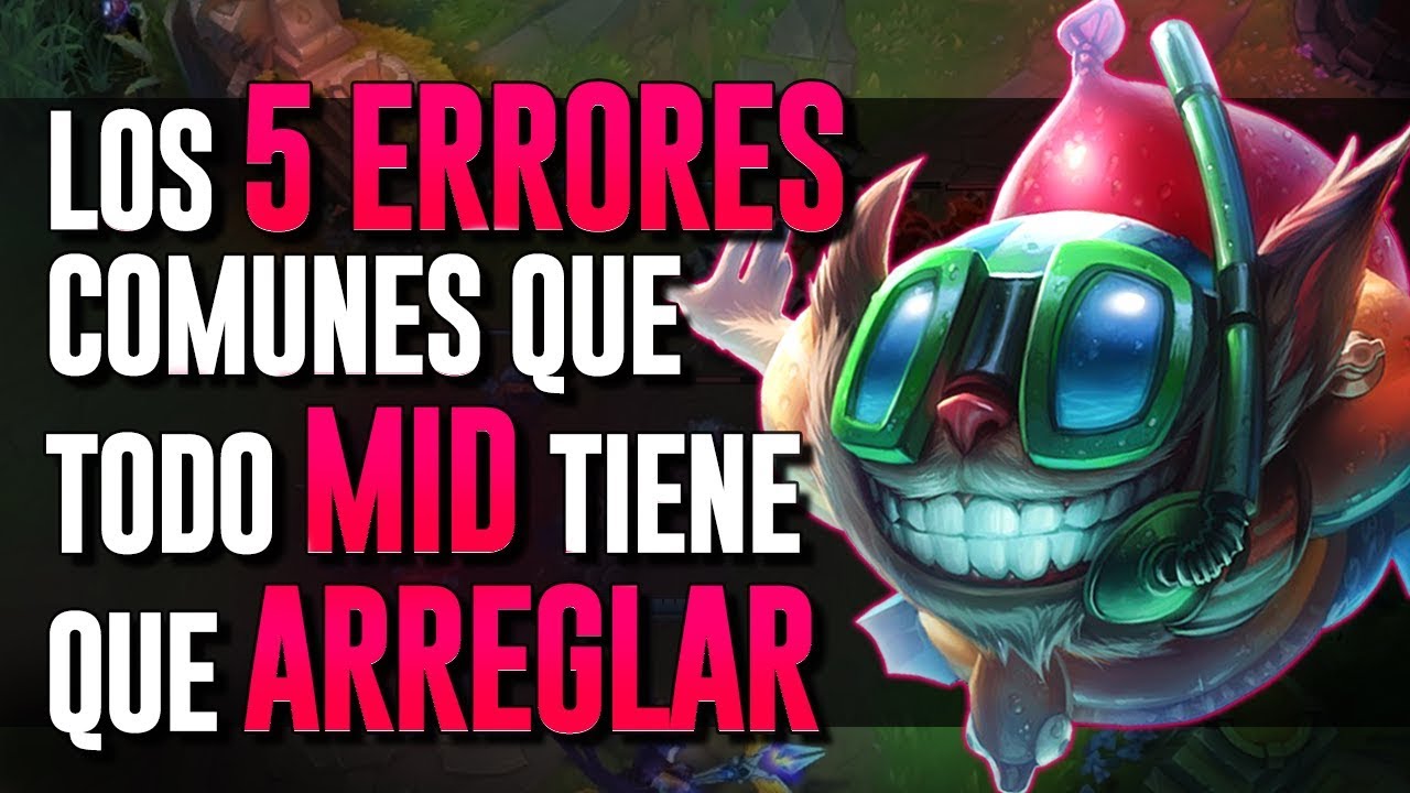 5 ERRORES A CORREGIR SI SOS MID - SKILLCAPPED TRADUCIDO