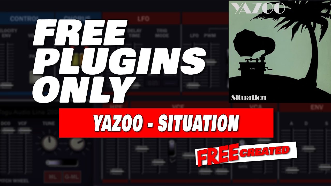 Yazoo - Situation Recreated with FREE VSTs