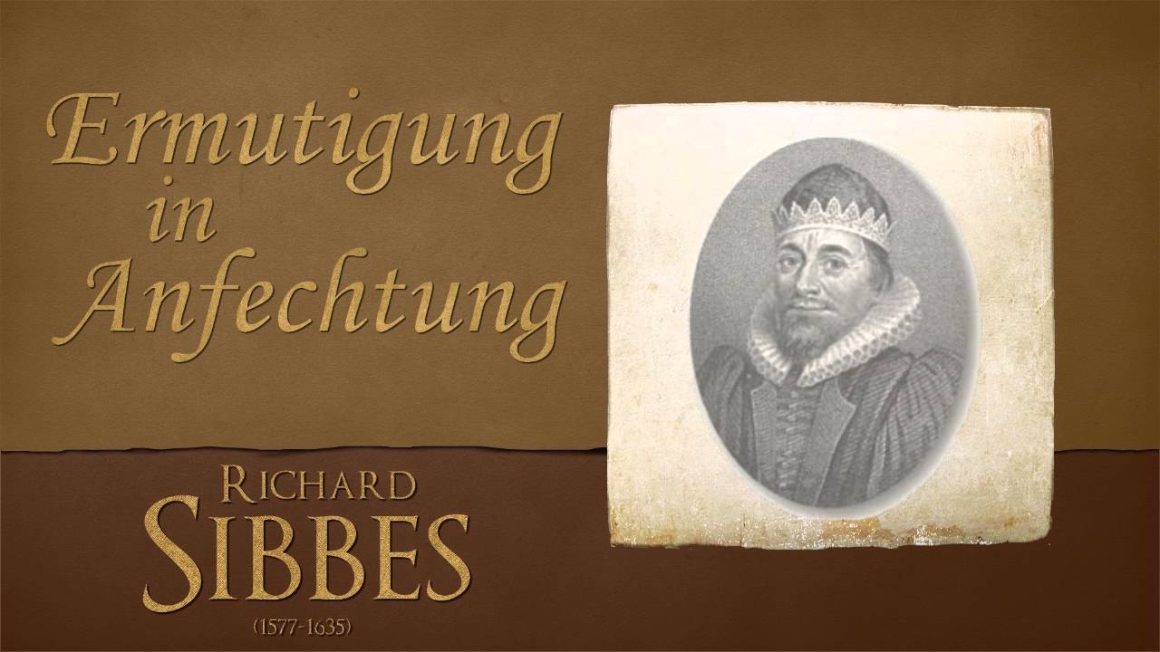 Ermutigung in Anfechtung - Richard Sibbes