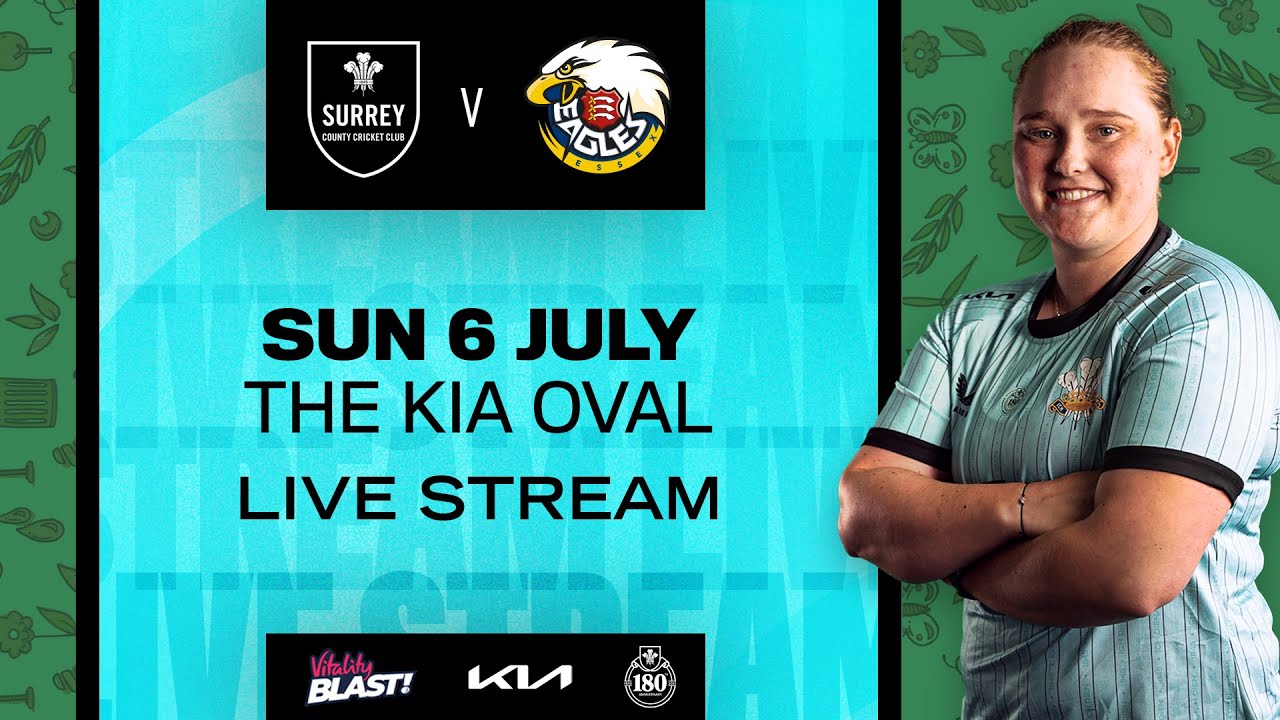 ⚪ LIVE - Surrey v Essex (Women's Vitality Blast)