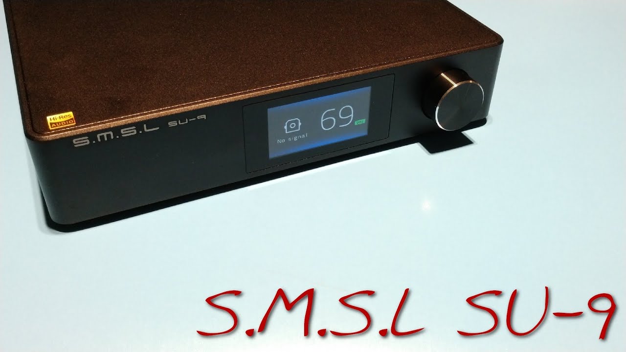 SMSL SU-9 _(Z Reviews)_