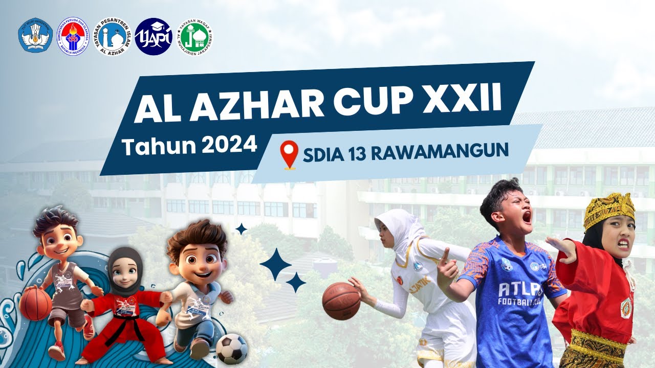 AL AZHAR CUP XXII 2024 Tingkat Nasional - di SDIA 13 Rawamangun