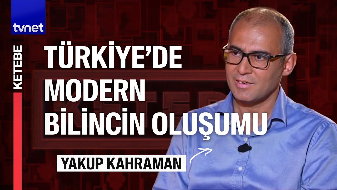 Modern Bilinç Nedir? | Yakup Kahraman | Ketebe