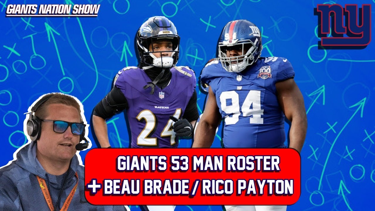 Giants 53 Man Roster + Claim Beau Brade | 63