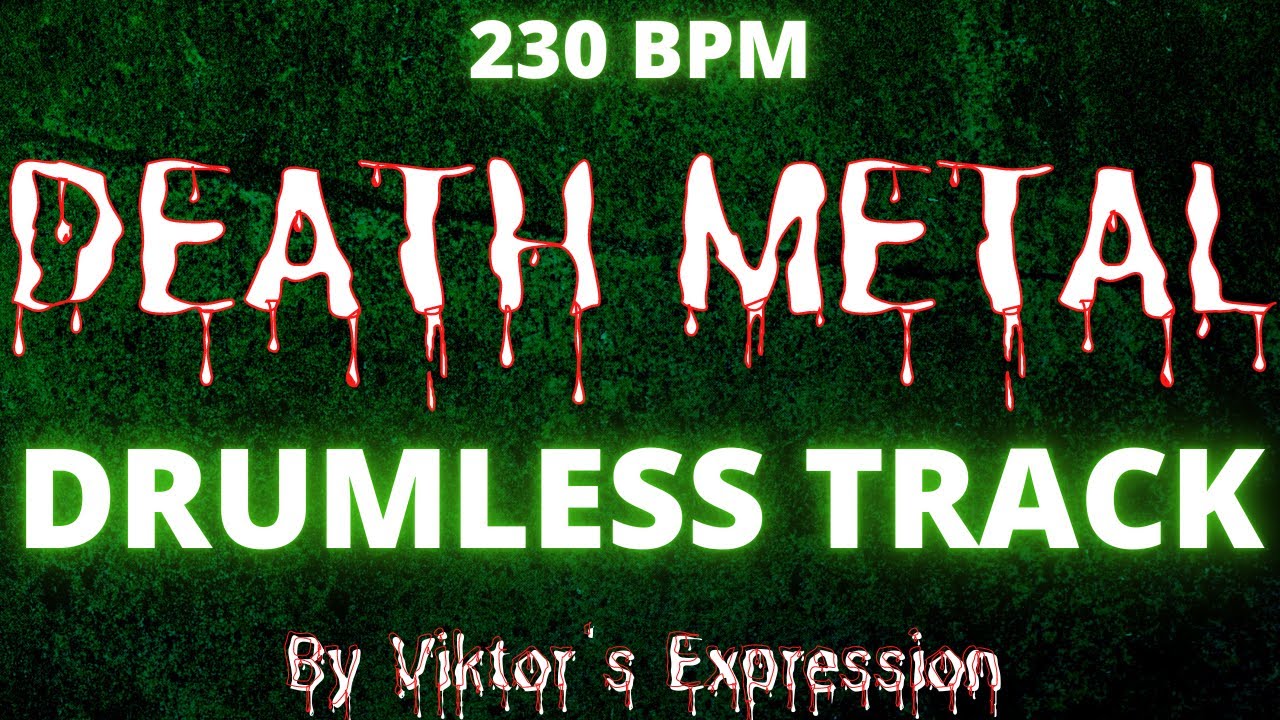 Track without drums - Brutal Death Metal 230 BPM - 