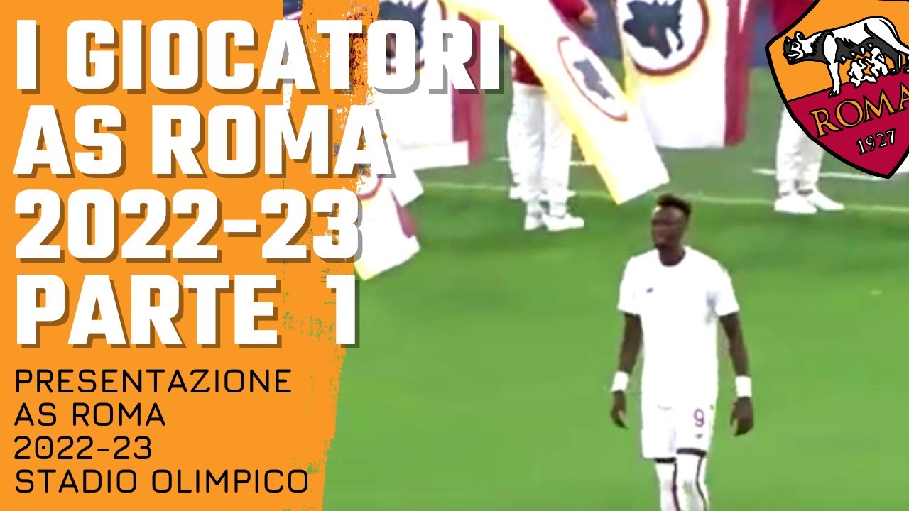 Presentazione AS Roma 2022-23 Stadio Olimpico 7 Agosto 2022 - I Giocatori della Roma Parte 1
