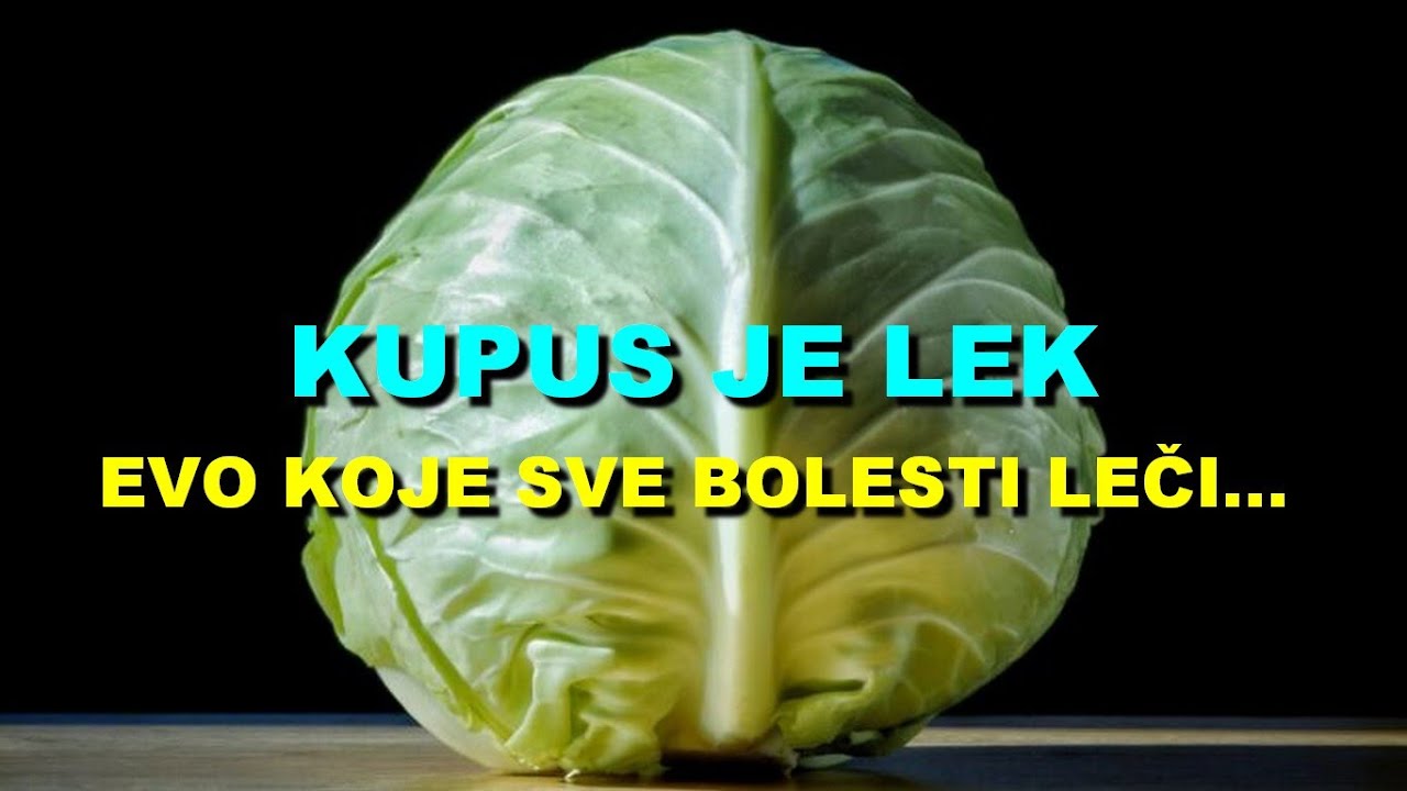 KUPUS Je LEK - Evo KOJE SVE BOLESTI LEČI...