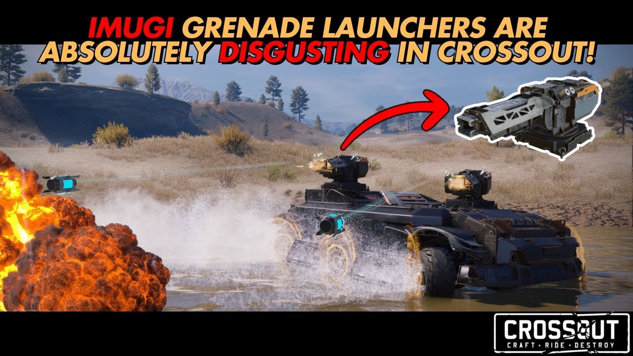 Imugi Grenade Launchers Are ABSOLUTELY DISGUSTING in Crossout! - Crossout