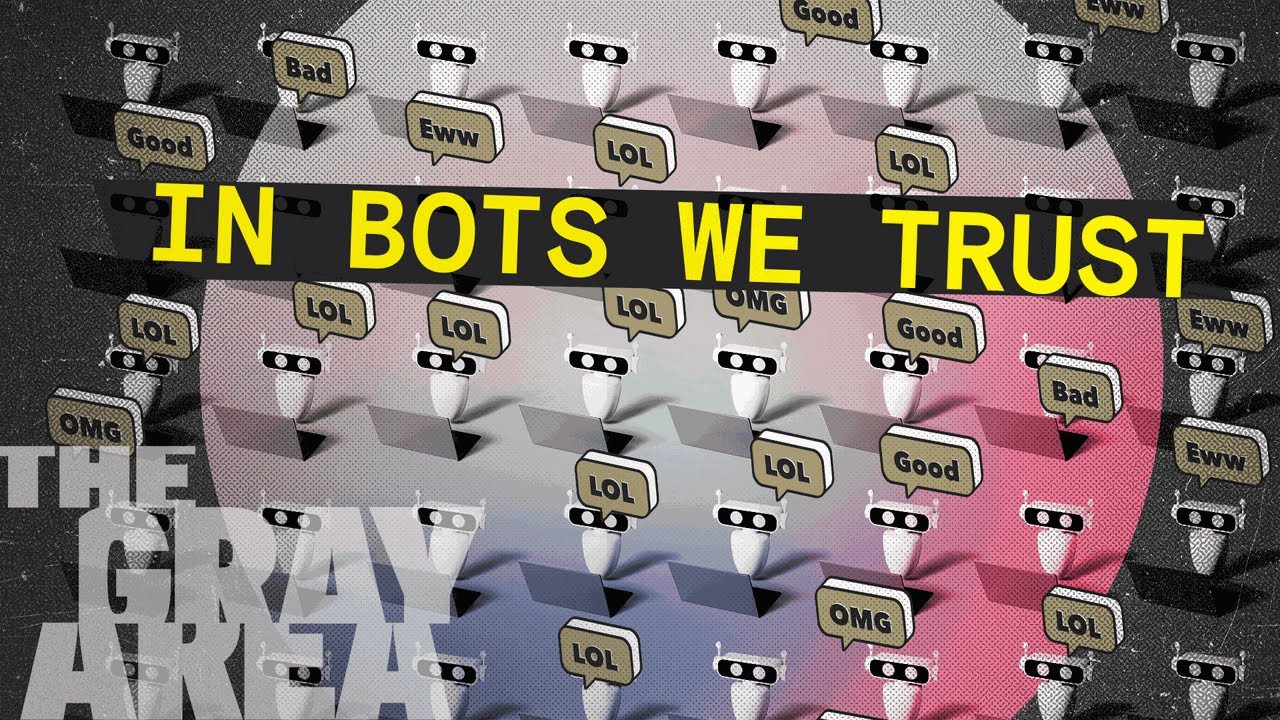 Интернет теперь полон ботов | &laquo;Серая зона&raquo;