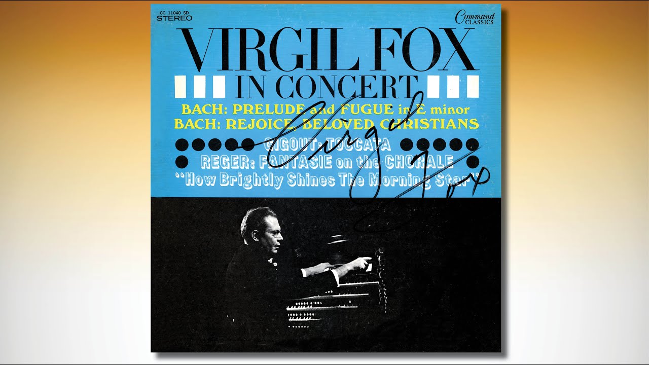 Virgil FOX In Concert – SYMPHONY HALL, BOSTON AEOLIAN-SKINNER organ