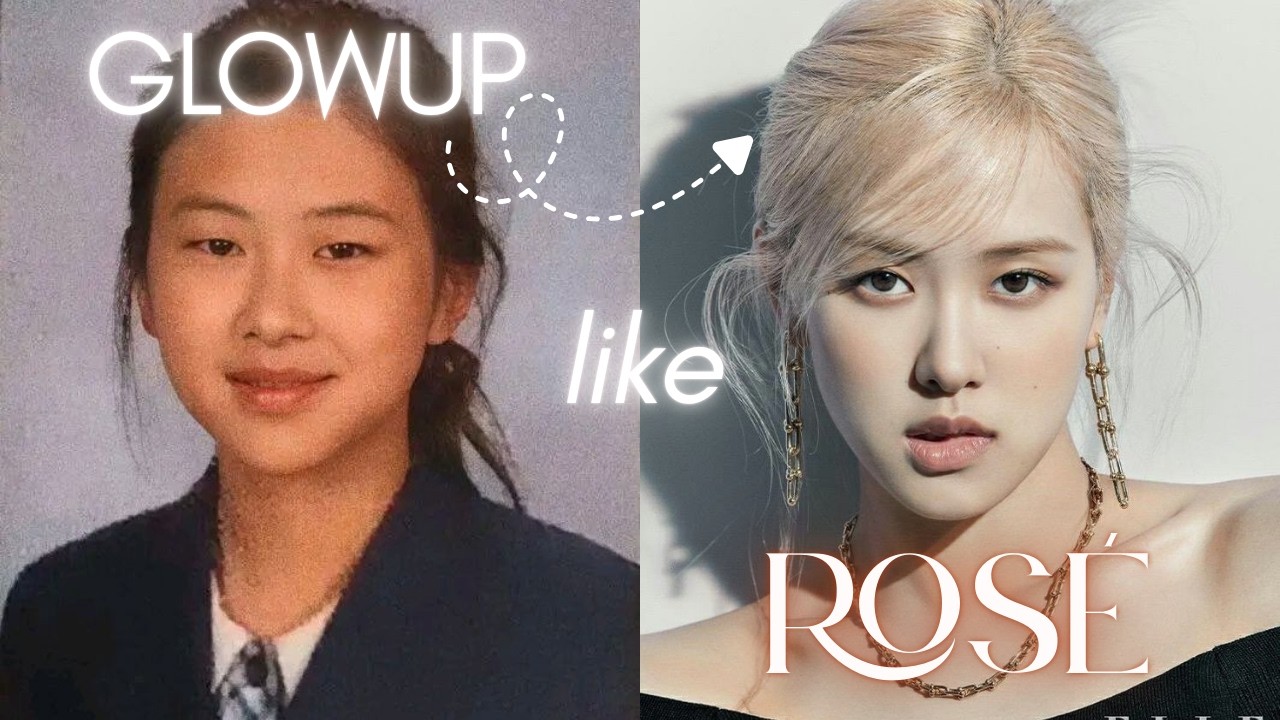Glow Up like ROS&Eacute; Blackpink | (Full Easy Guide)