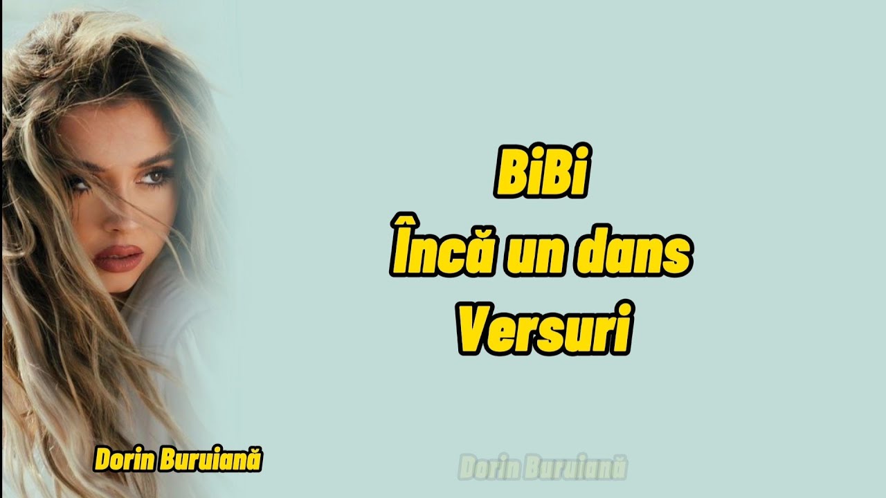 BiBi - Încă un dans (Versuri/Lyrics Video)