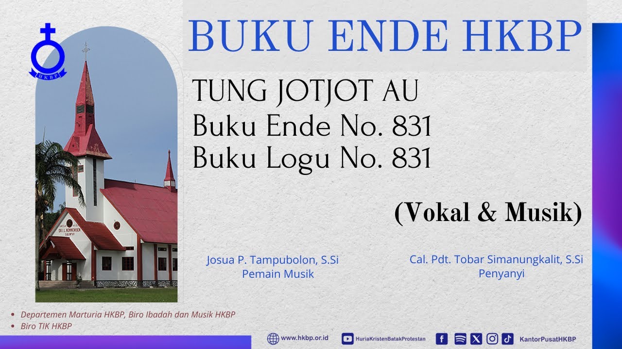 BUKU ENDE HKBP No. 831 Buku Logu No. 831  TUNG JOTJOT AU  (Vokal & Musik)