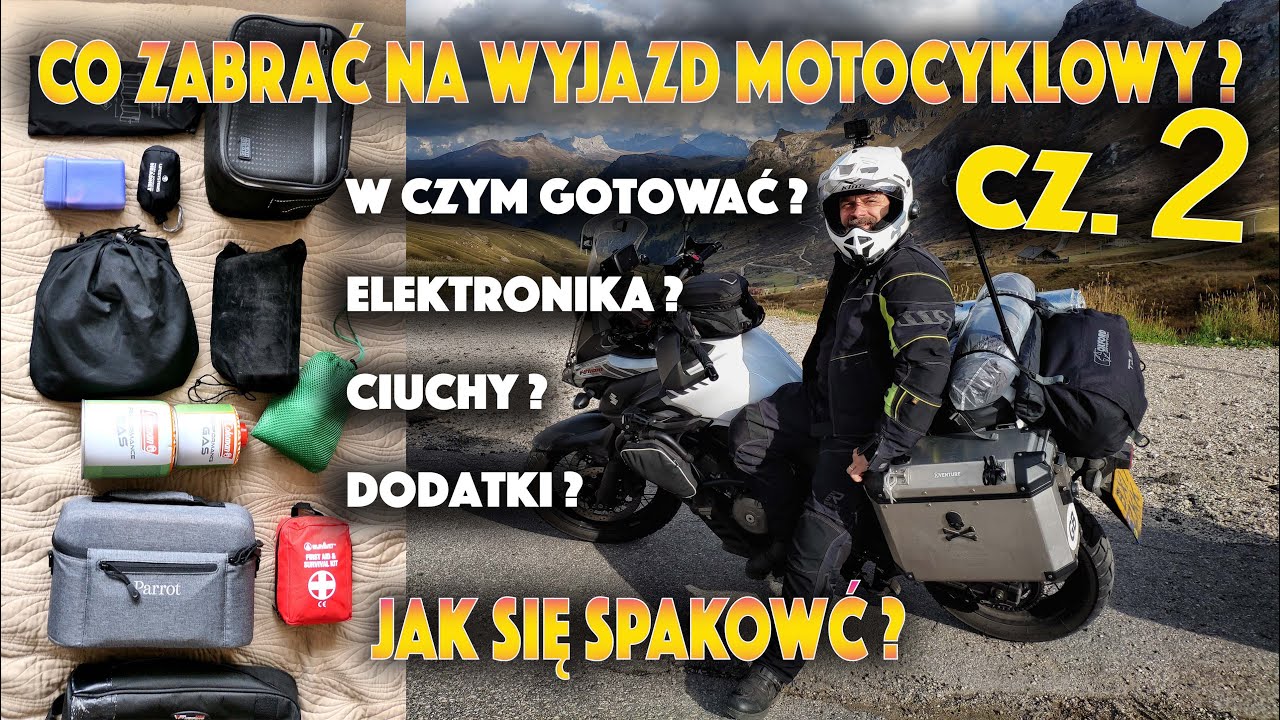 co zabrać na wyjazd motocyklowy? Jak się spakować?  cz 2 - na czym gotować, elektronika, ciuchy.