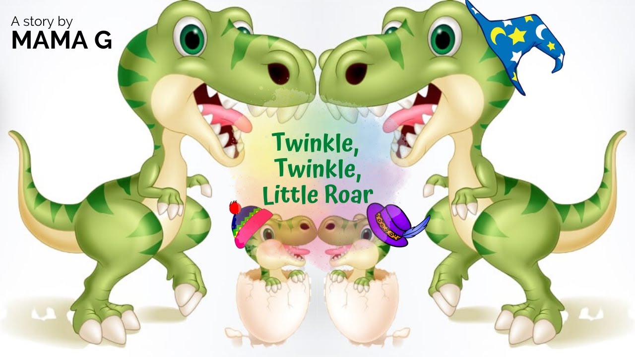 Story Time with Mama G - Twinkle, Twinkle, Little Roar