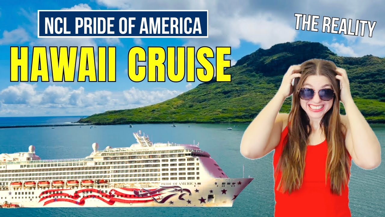 The Brutal Reality of a Hawaii Cruise [NCL Pride of America]