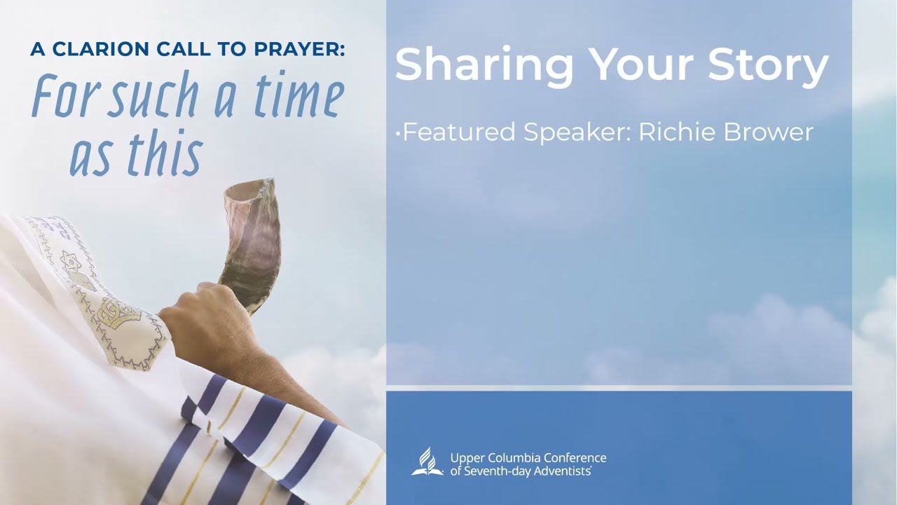 Sharing Your Story | A Clarion Call to Prayer: For such a time as this