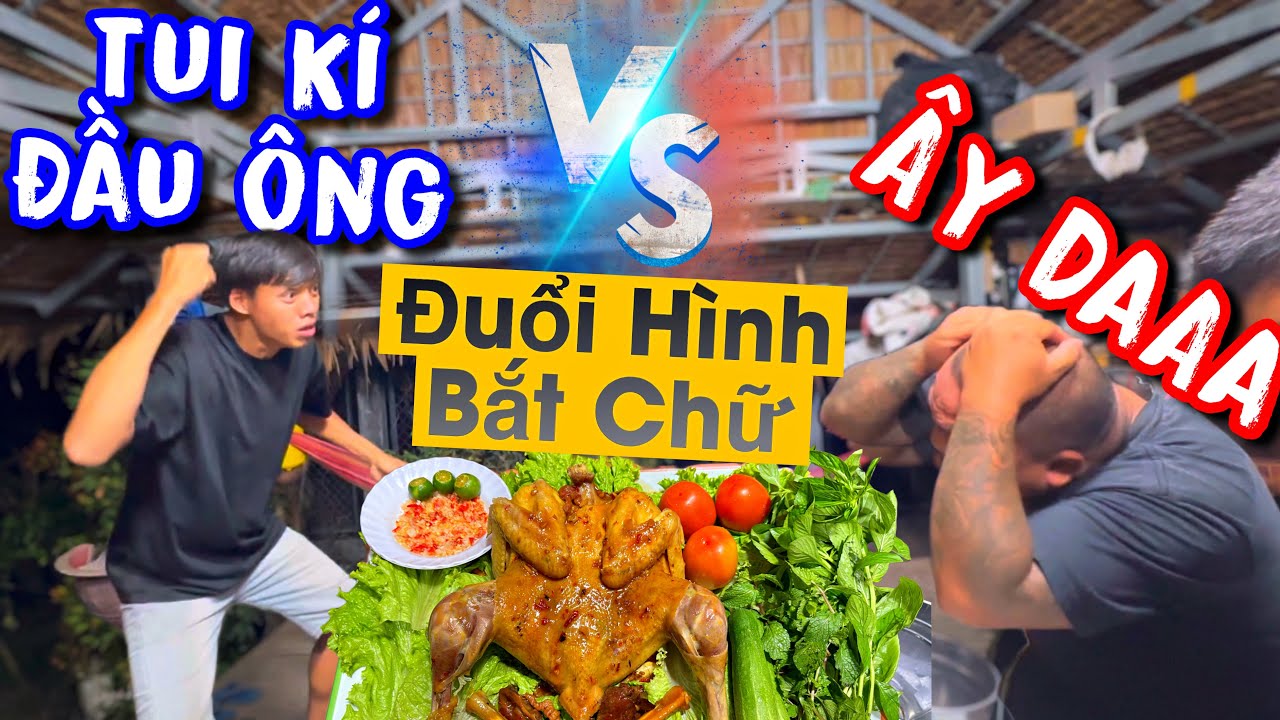Chảy nước miếng với Gà vườn hấp nước mắm Và trò chơi đuổi hình bắt chữ cực hài