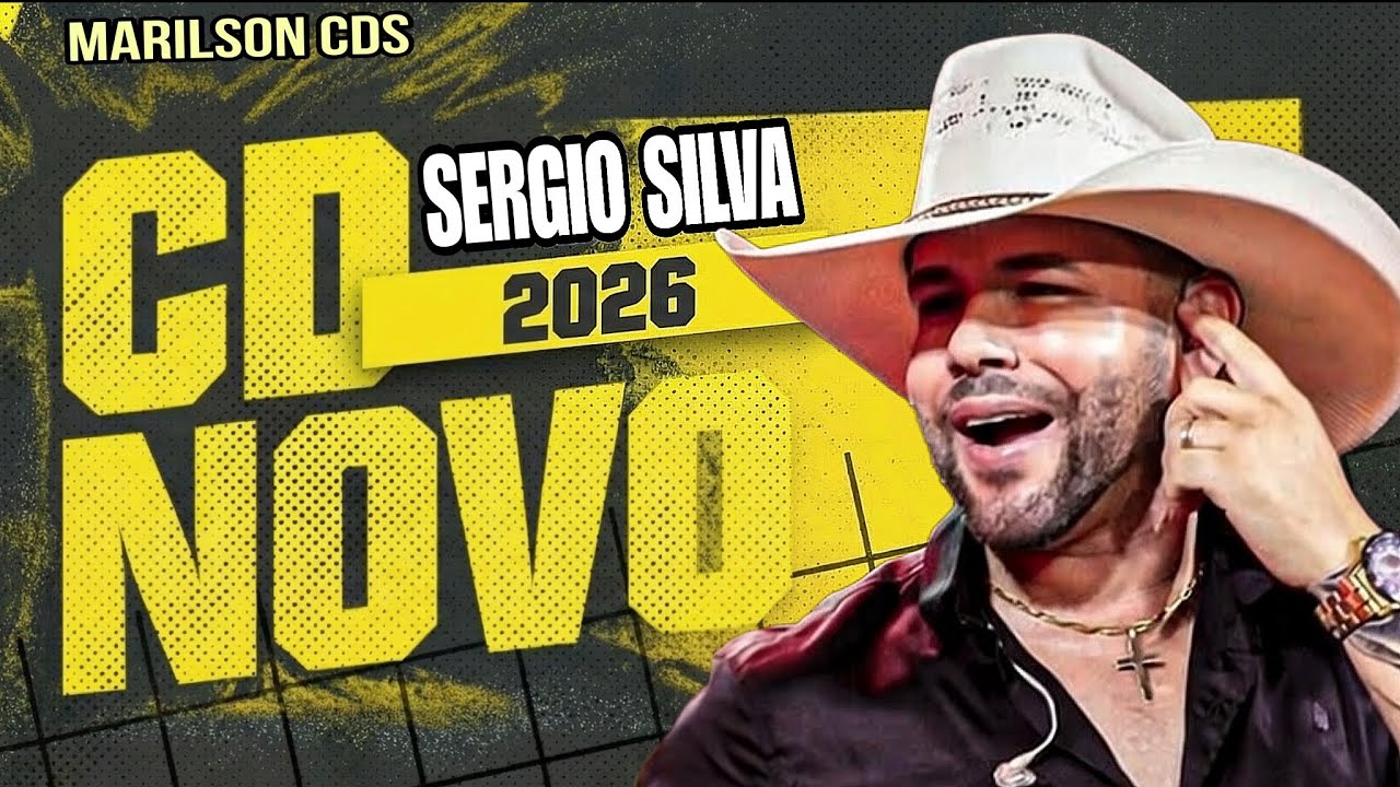 SÉRGIO SILVA CD NOVO 2026 CD ATUALIZADO MÚSICAS NOVAS 2026