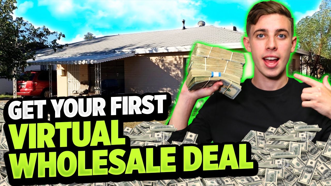 How To Get Your FIRST Virtual Wholesale Deal In 30 DAYS! (Start To Finish)