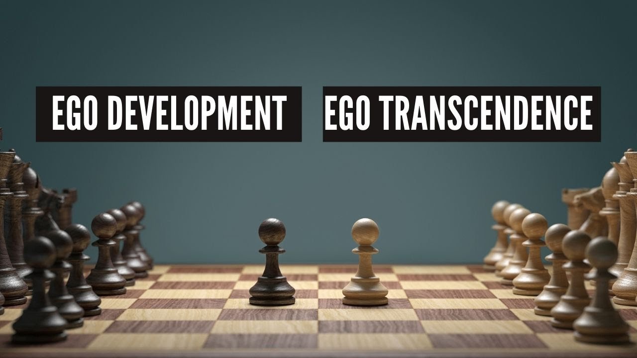 Ego Development vs Ego Transcendence | Self-Development Dilemma