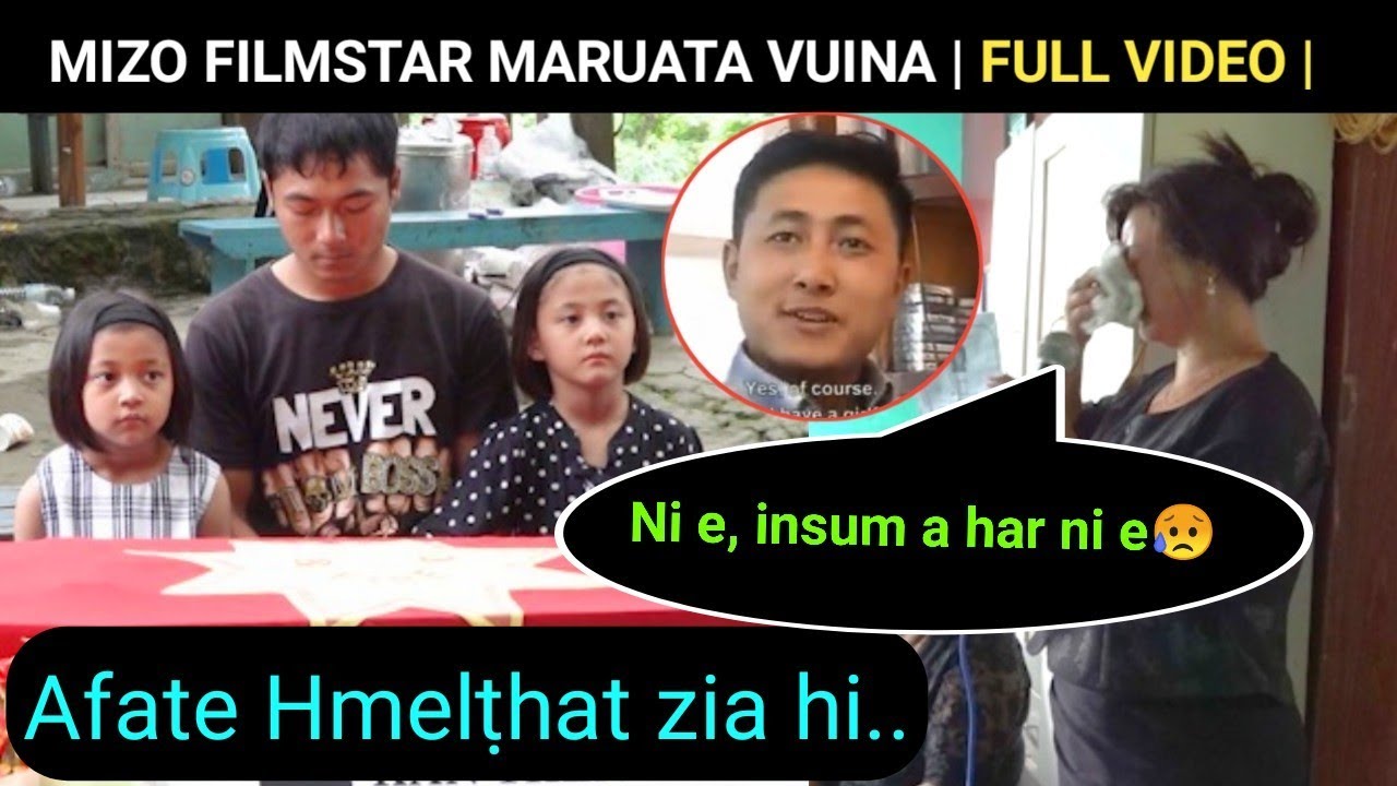Mizo Filmstar Maruata vuina | Full Video | A fanute hmelṭhat zia hi | A nau a insum zo lo😥